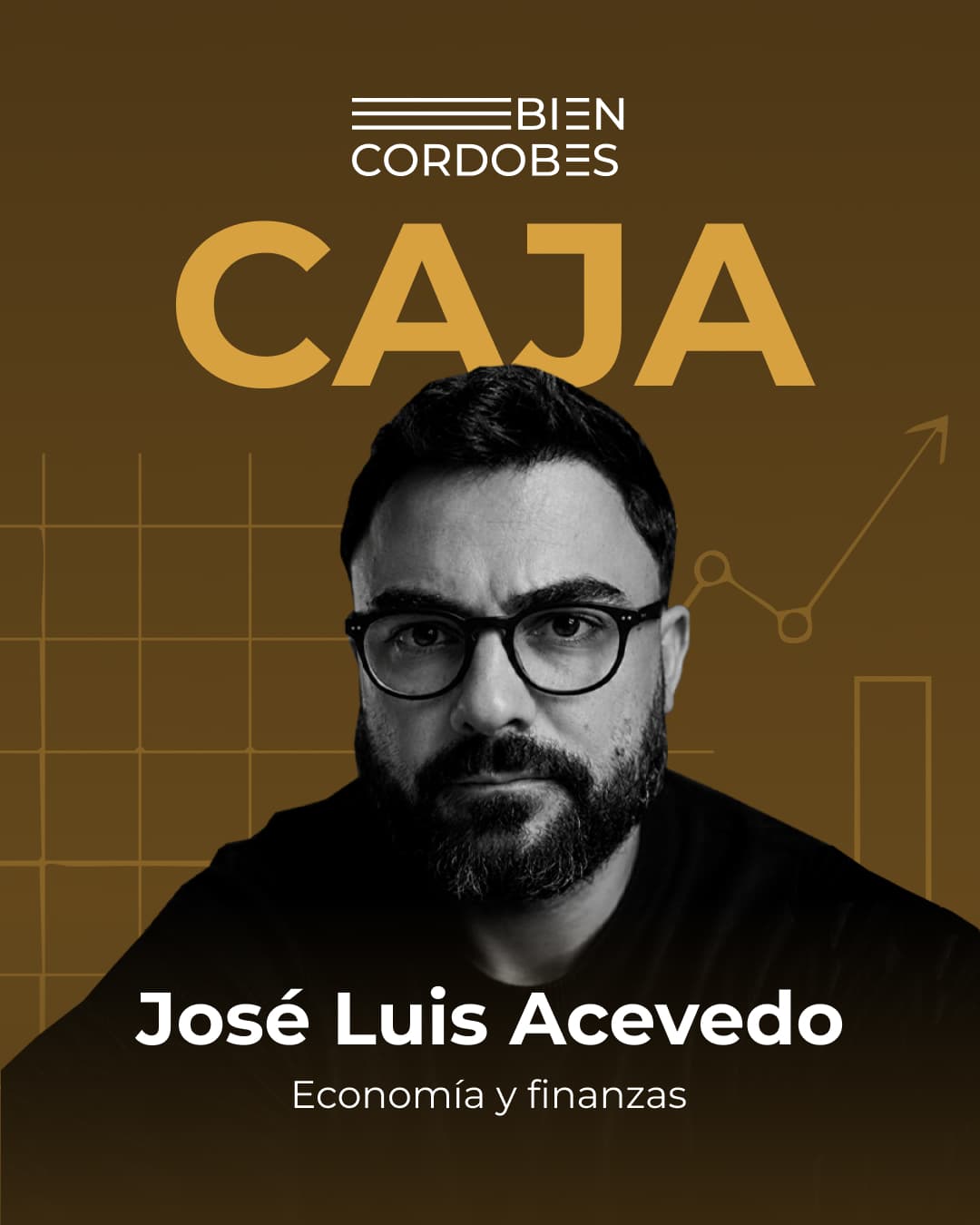 CAJA — Economía y finanzas. Conduce José Luis Acevedo.