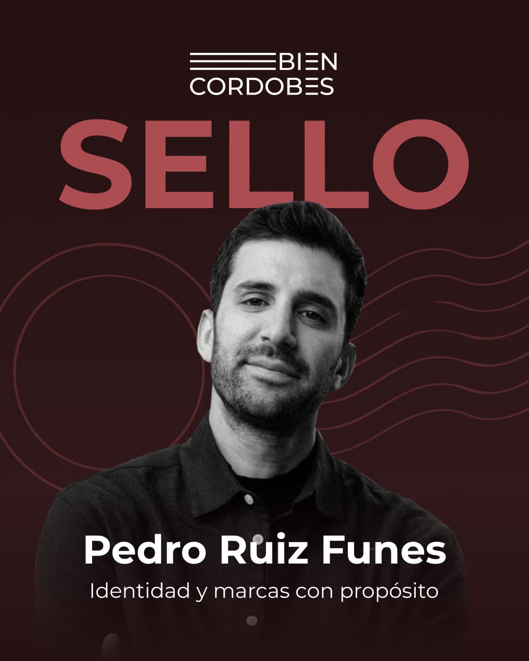 SELLO — Identidad y marcas. Conduce Pedro Ruiz Funes.